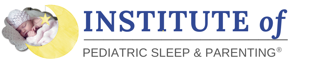 Institute of Pediatric Sleep and Parenting